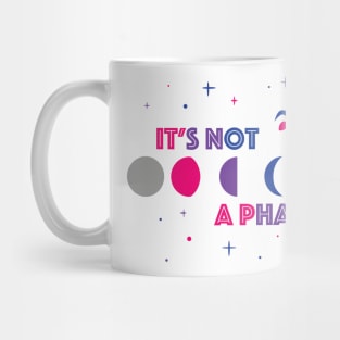 Not A Phase Bisexuality Pride Mug